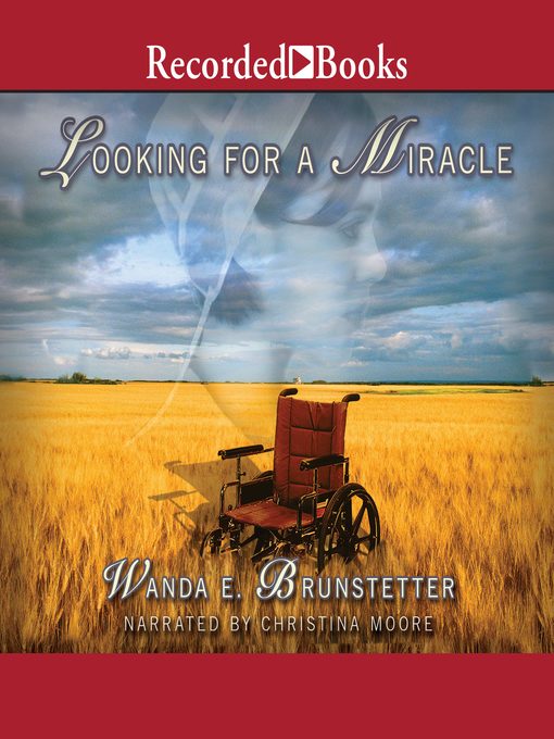 Title details for Looking for a Miracle by Wanda E. Brunstetter - Wait list